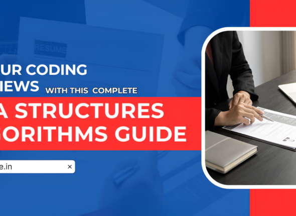 Ace Your Coding Interviews with This Complete Data Structures and Algorithms Guide